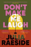 Don't Make Me Laugh : A darkly funny feminist novel about power, patriarchy and the women who fight back-9781835011850