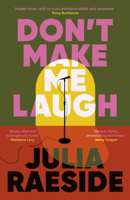 Don't Make Me Laugh : A darkly funny feminist novel about power, patriarchy and the women who fight back-9781835011850