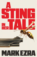 A Sting in Her Tale : A gripping, darkly witty spy thriller with a retired MI6 agent facing secrets from the Cold War-9781835012444