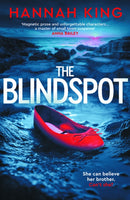 The Blindspot : A haunting novel of psychological suspense about love, loyalty and blind faith-9781835015438