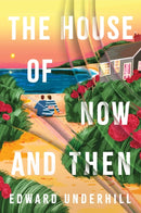 The House of Now and Then
