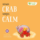 When Crab Keeps Calm