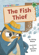 The Fish Thief : (Green Early Reader)-9781835110027
