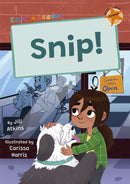 Snip! : (Orange Early Reader)-9781835110034