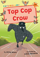 Top Cop Crow : (Orange Early Reader)-9781835110270