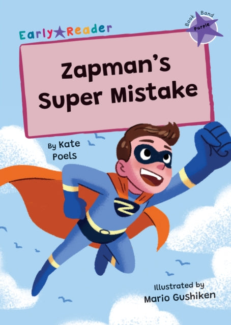 Zapman''s Super Mistake