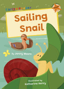 Sailing Snail : (Orange Early Reader)-9781835110522