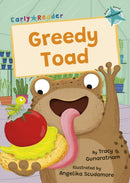 Greedy Toad : (Turquoise Early Reader)-9781835110553
