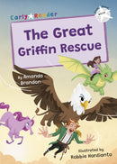 The Great Griffin Rescue : (White Early Reader)-9781835110782