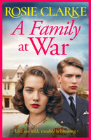 A Family at War : BRAND NEW to Kindle! A brilliant wartime saga read from Rosie Clarke-9781835181409