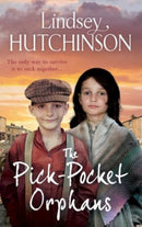 The Pick-Pocket Orphans : A completely gripping, emotional saga series from Lindsey Hutchinson-9781835188866