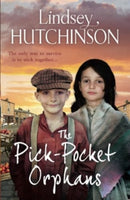The Pick-Pocket Orphans : A completely gripping, emotional saga series from Lindsey Hutchinson-9781835188910