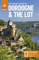 The Rough Guide to Dordogne and the Lot: Travel Guide with eBook-9781835291771