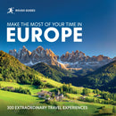 Rough Guides Make the Most of Your Time in Europe : 300 Extraordinary Travel Experiences-9781835295090