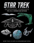 Star Trek Designing Starships Volume 2: Voyager and Beyond-9781835412053