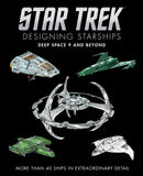 Star Trek Designing Starships: Deep Space Nine and Beyond-9781835412084
