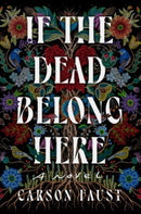 If the Dead Belong Here-9781835412947