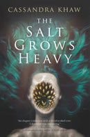 The Salt Grows Heavy-9781835413517