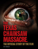The Texas Chain Saw Massacre: The Official Story of the Film