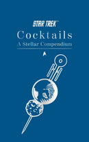 Star Trek Cocktails: A Stellar Compendium-9781835413913