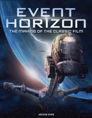 Event Horizon: The Making of the Classic Film