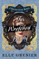 This Wretched Beauty-9781835417348