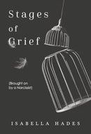 Stages of Grief (Brought on by a Narcissist)-9781835430484