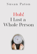 Huh! I Lost a Whole Person-9781835431870