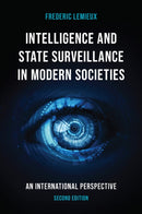 Intelligence and State Surveillance in Modern Societies : An International Perspective-9781835490983