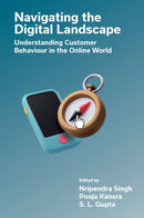 Navigating the Digital Landscape : Understanding Customer Behaviour in the Online World-9781835492734