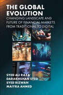The Global Evolution, Changing Landscape and Future of Financial Markets : From Traditional to Digital-9781835493311