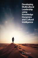 Developing Multicultural Leadership using Knowledge Dynamics and Cultural Intelligence-9781835494332