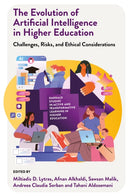 The Evolution of Artificial Intelligence in Higher Education : Challenges, Risks, and Ethical Considerations-9781835494875
