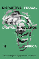 Disruptive Frugal Digital Innovation in Africa-9781835495698