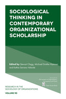 Sociological Thinking in Contemporary Organizational Scholarship-9781835495919