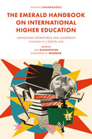 The Emerald Handbook on International Higher Education : Navigating Workforce and Leadership Changes in a Digital Age-9781835497890