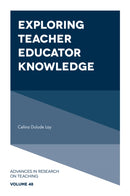 Exploring Teacher Educator Knowledge-9781835498835