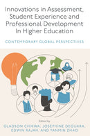Innovations in Assessment, Student Experience and Professional Development in Higher Education : Contemporary Global Perspectives-9781835499597