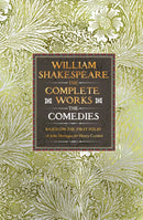William Shakespeare Complete Works The Comedies : Based on the First Folio of John Heminges and Henry Condell-9781835622520