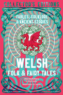 Welsh Folk & Fairy Tales : Fables, Folklore & Ancient Stories-9781835622599