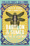 Babylon & Sumer Myths & Legends : Tales of Gods, Heroes & Monsters-9781835622605