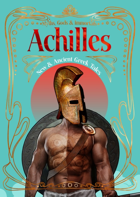Achilles : New & Ancient Greek Tales-9781835622629
