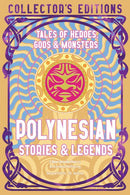Polynesian Stories & Legends : Tales of Heroes, Gods & Monsters-9781835622797
