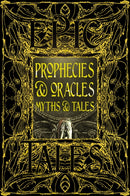 Prophecies & Oracles Myths & Tales : Epic Tales-9781835622902