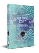 Best Served Cold : Chilling Short Stories of Crime & Revenge-9781835626009