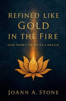Refined Like Gold in the Fire
