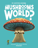 Can Mushrooms Save the World? : Mycology-9781835691267