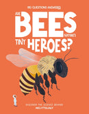 Are Bees Nature''s Tiny Heroes?