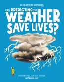 Can Predicting the Weather Save Lives? : Meteorology-9781835691328