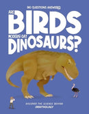 Are Birds Modern-Day Dinosaurs? : Discover the science behind ornithology-9781835691366